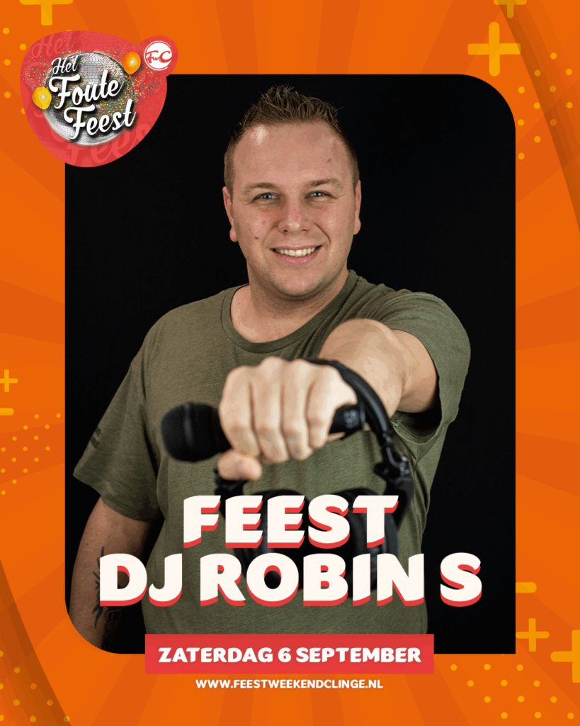 Feest DJ Robin S tijdens Het Foute Feest | Feestweekend Clinge: Summervibes & Het Foute Feest